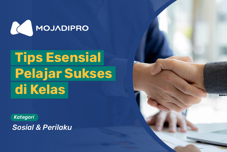 Tips Esensial Pelajar Sukses di Kelas